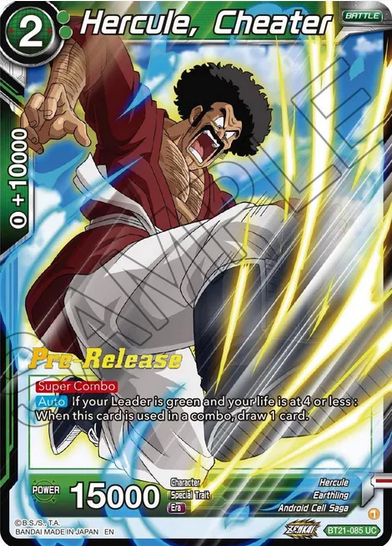 Hercule, Cheater - Pre-Release
